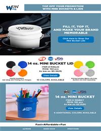 Top Off Your Promotion With Mini Buckets & Lids!`